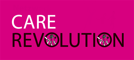 Veranstaltung "Care Revolution - Sorgearbeit unter Druck. Die Notwendigkeit einer Care Revolution" 