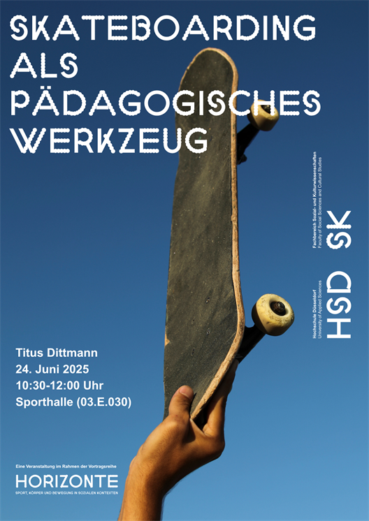 Dieses Bild zeigt ein Poster für einen Vortrag von Titus Dittmann mit dem Namen: Skateboarding als Pädagogisches Werkzeug